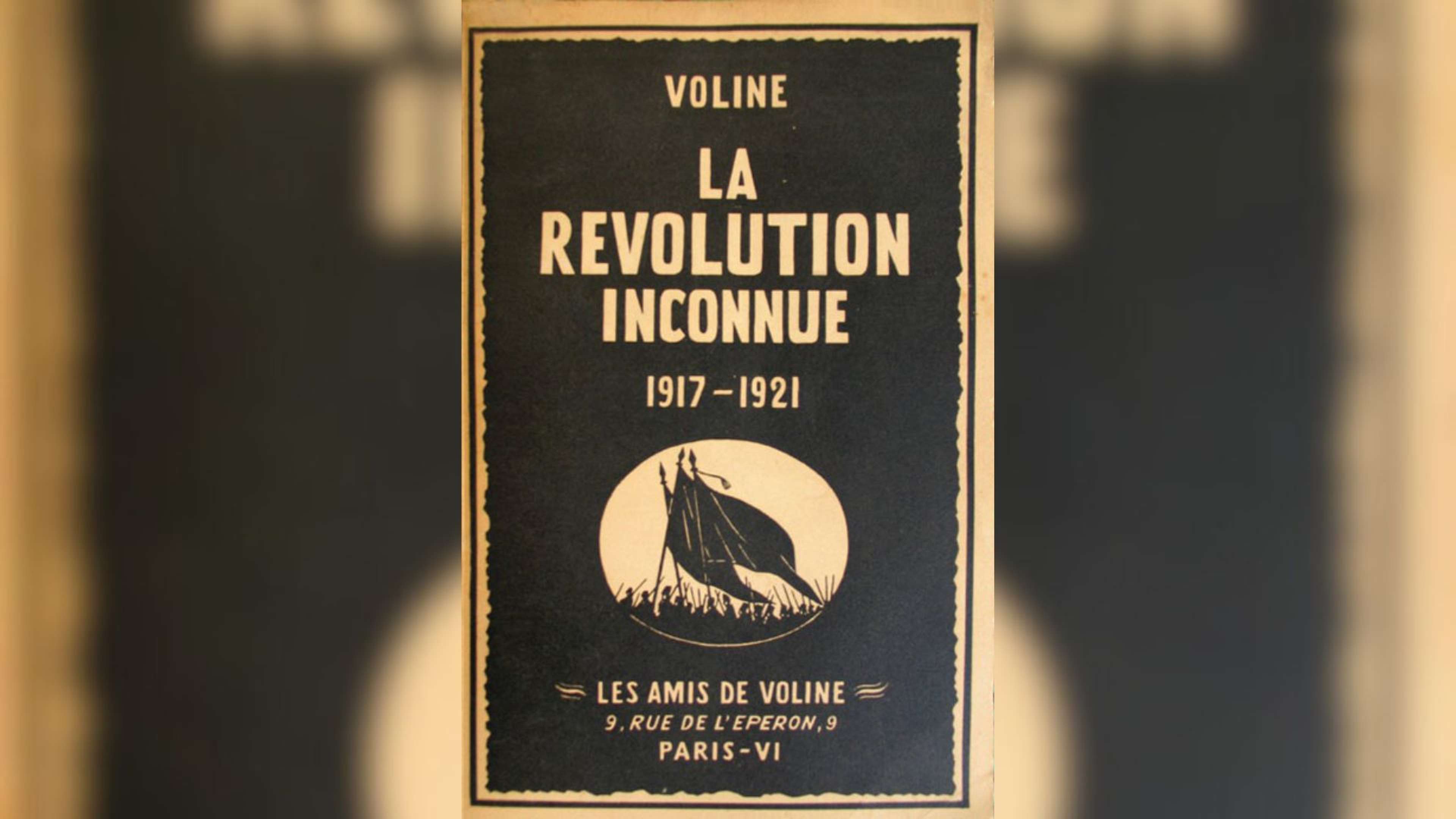 Avez-vous lu "La Révolution inconnue" de Voline ?