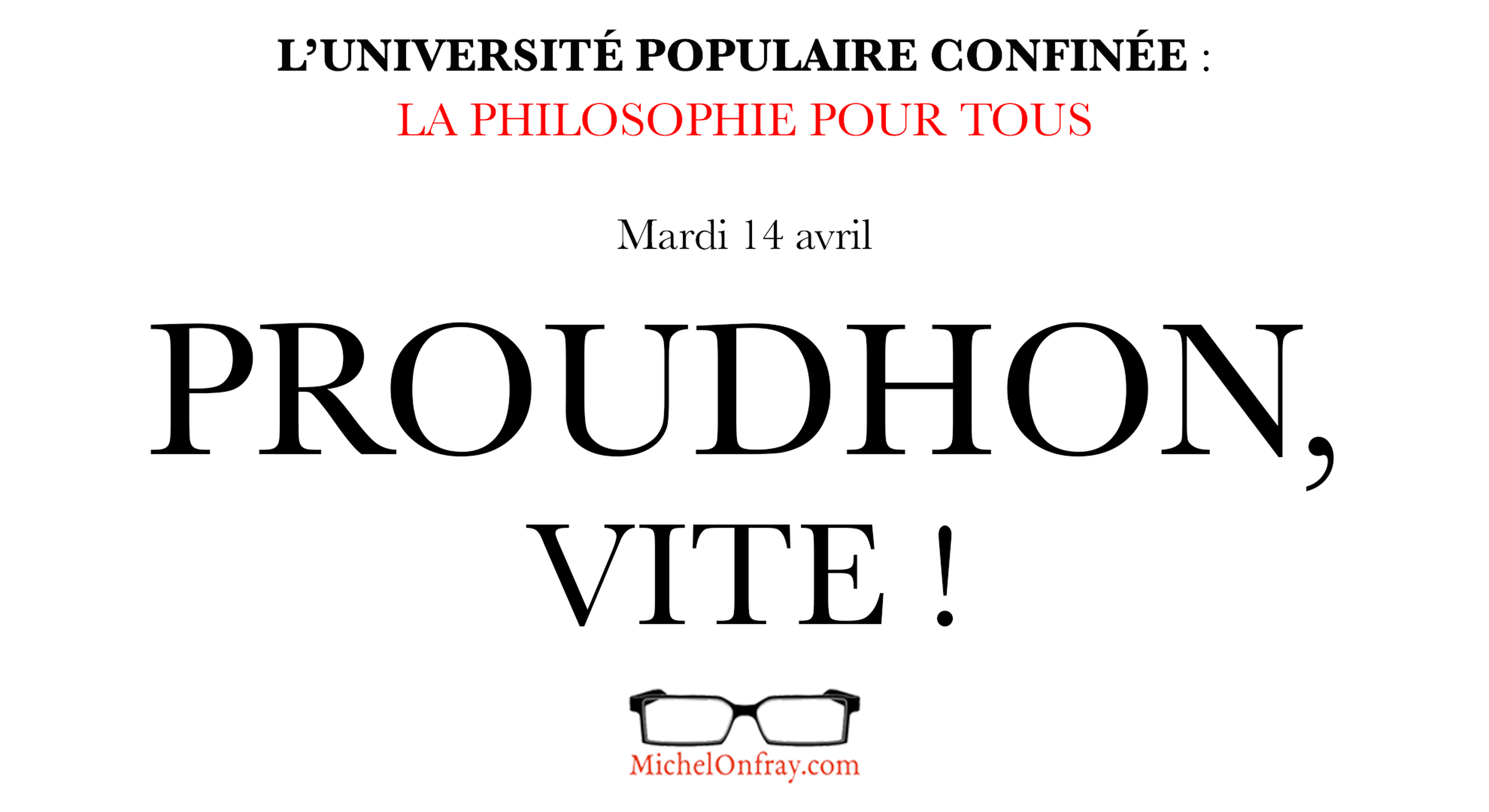 Proudhon, vite !