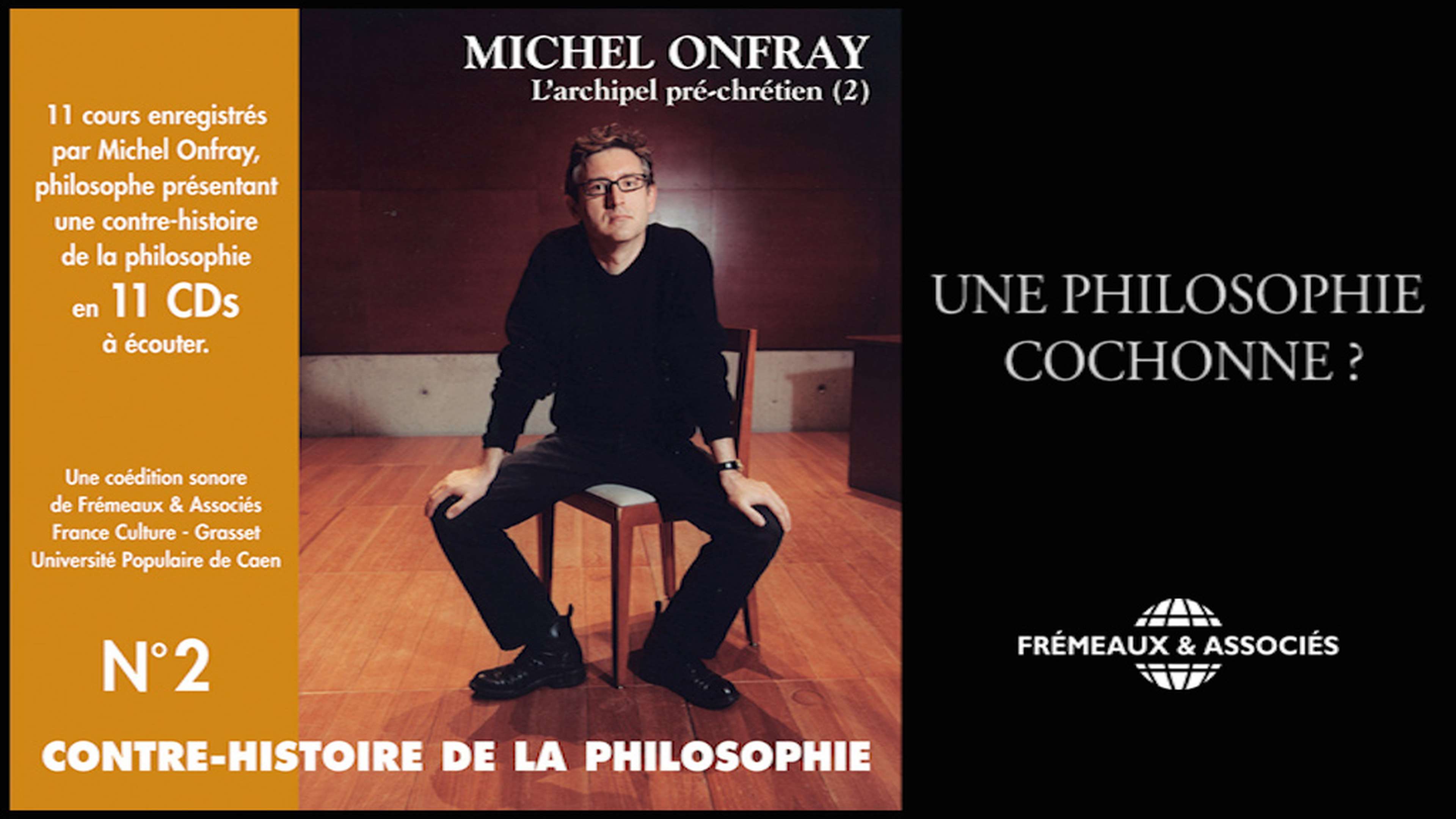 La contre-histoire de la philosophie : une philosophie cochonne ?