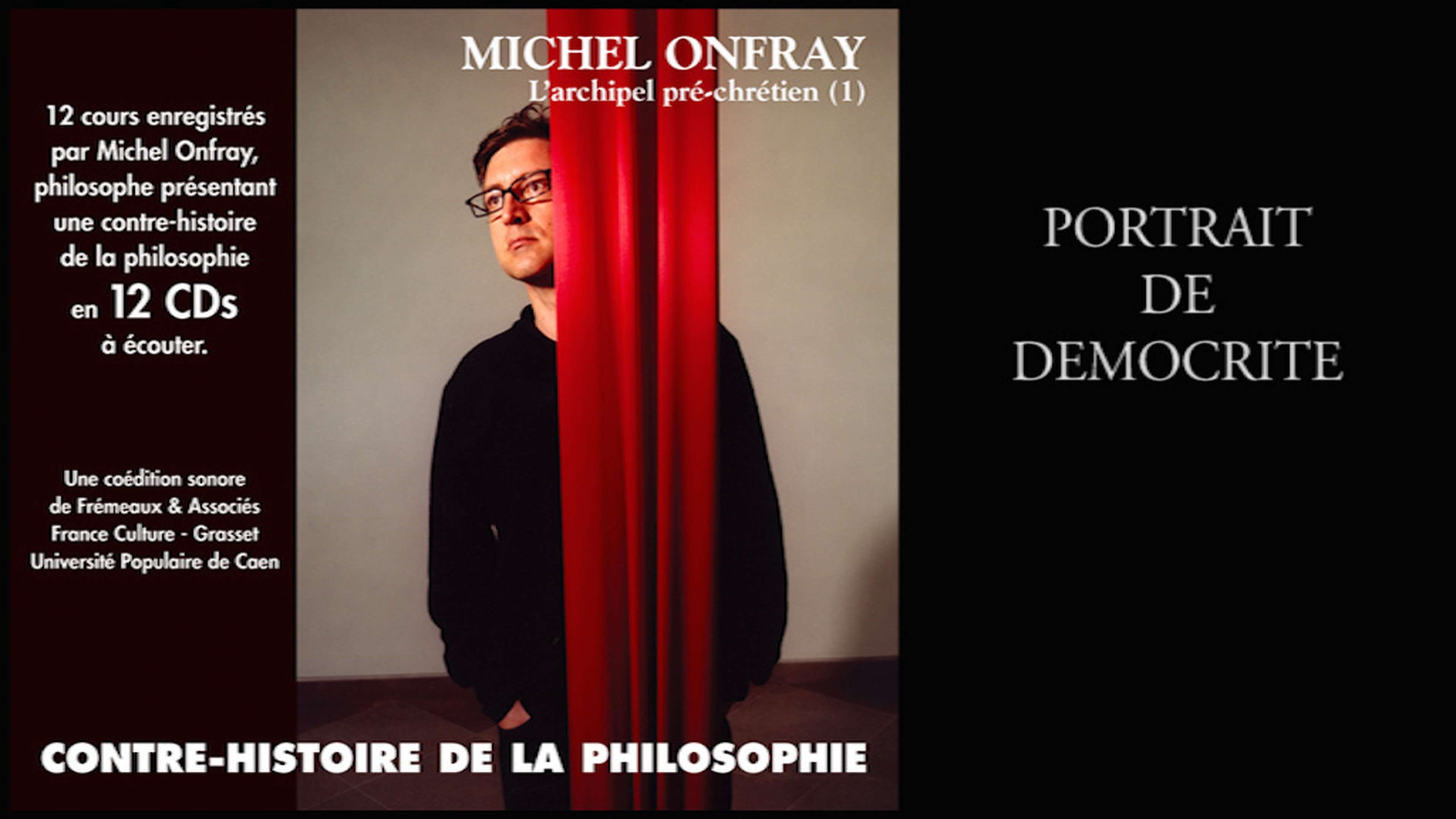 La contre-histoire de la philosophie : Portrait de démocrite (2003)