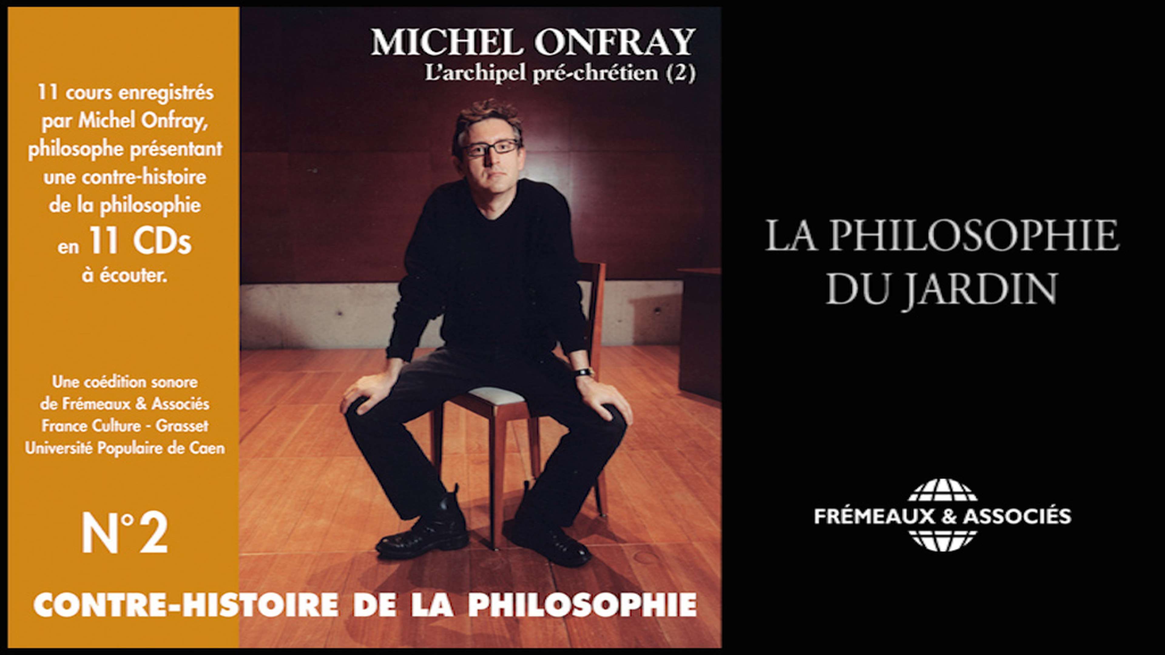 La contre-histoire de la philosophie : La philosophie du jardin